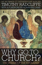Why Go to Church?: The Drama of the Eucharist